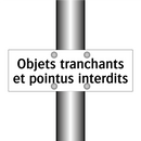 Objets tranchants et pointus interdits