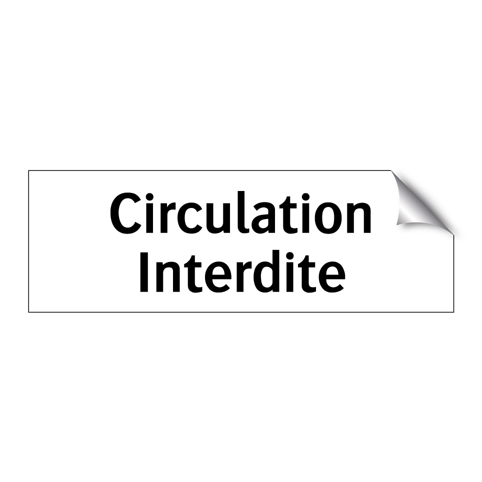 Circulation Interdite