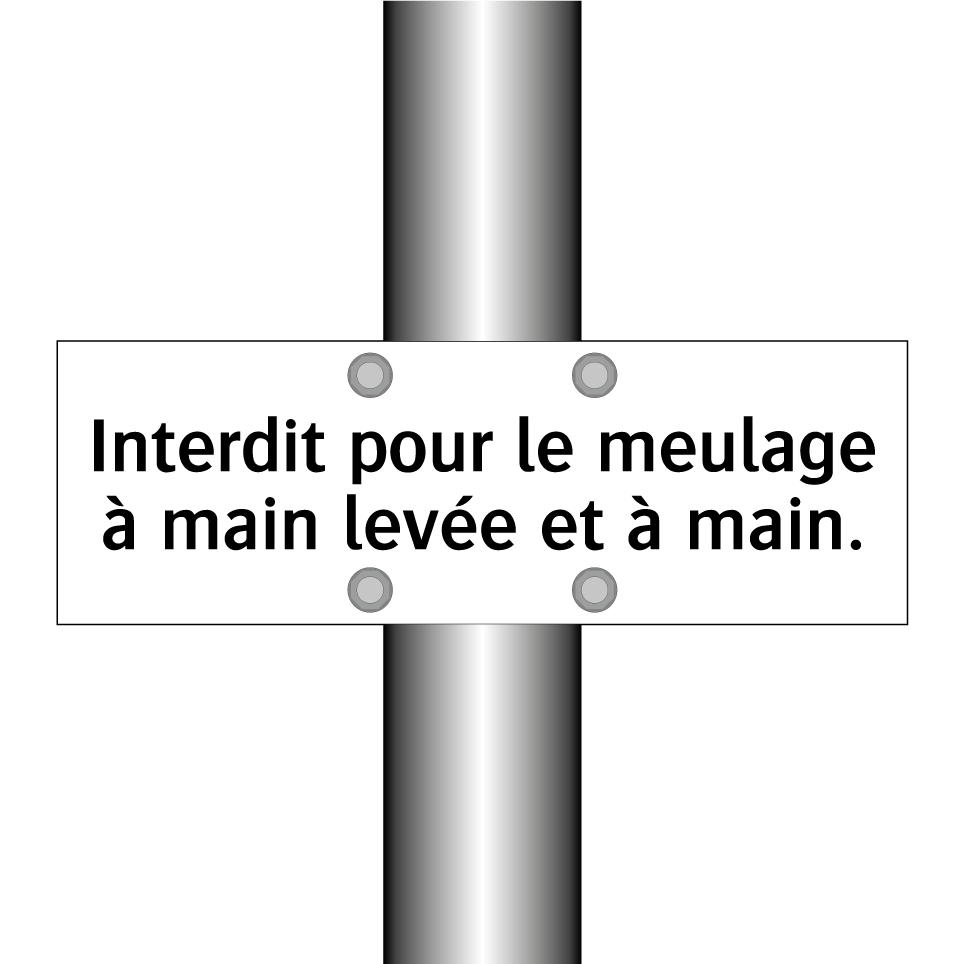 Interdit pour le meulage à main levée et à main.