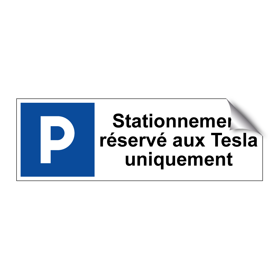 Stationnement réservé aux Tesla uniquement
