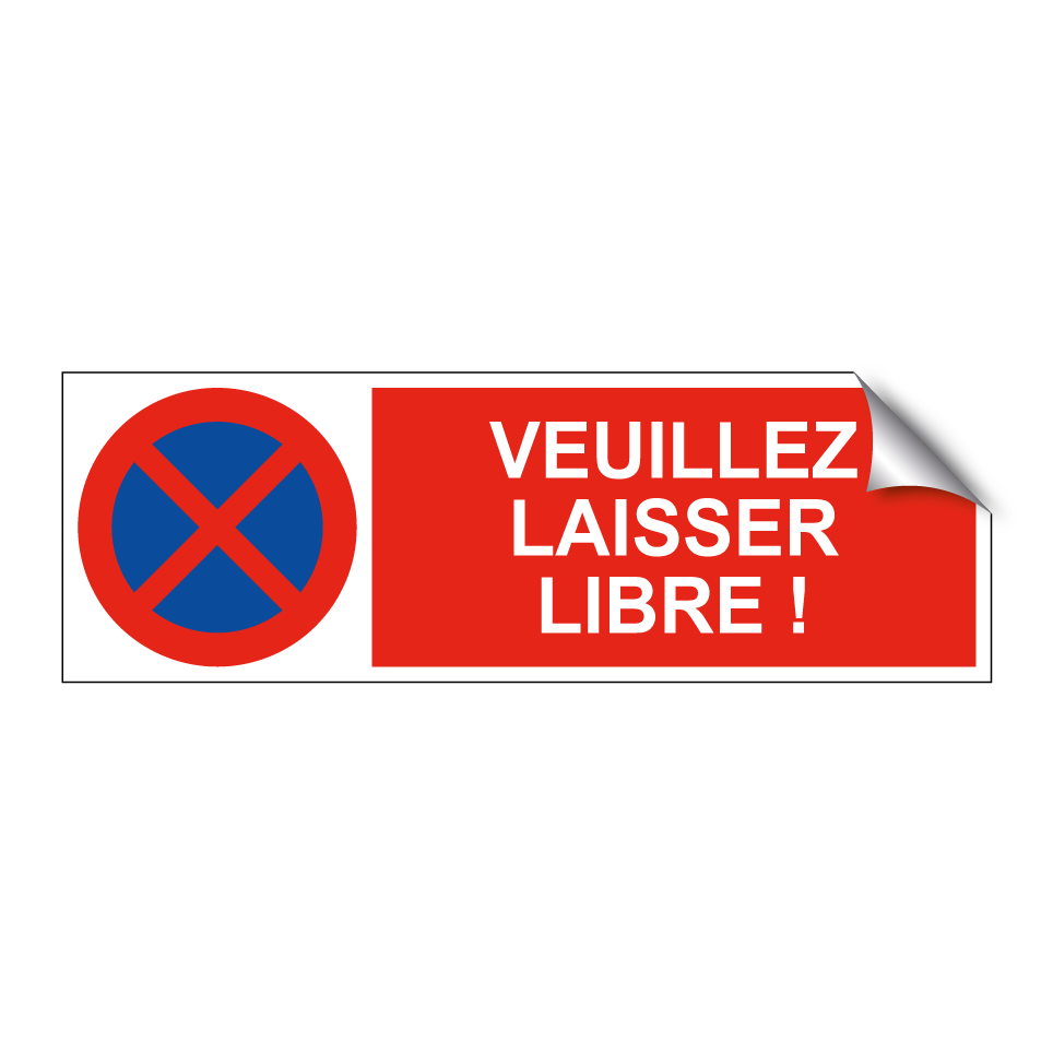 Veuillez laisser libre !