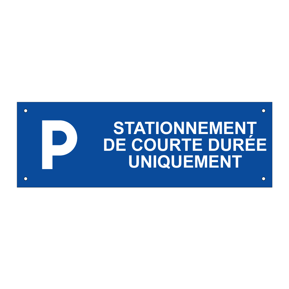 Stationnement de courte durée uniquement