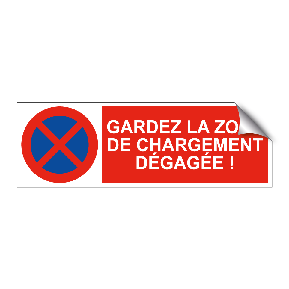 Gardez la zone de chargement dégagée !