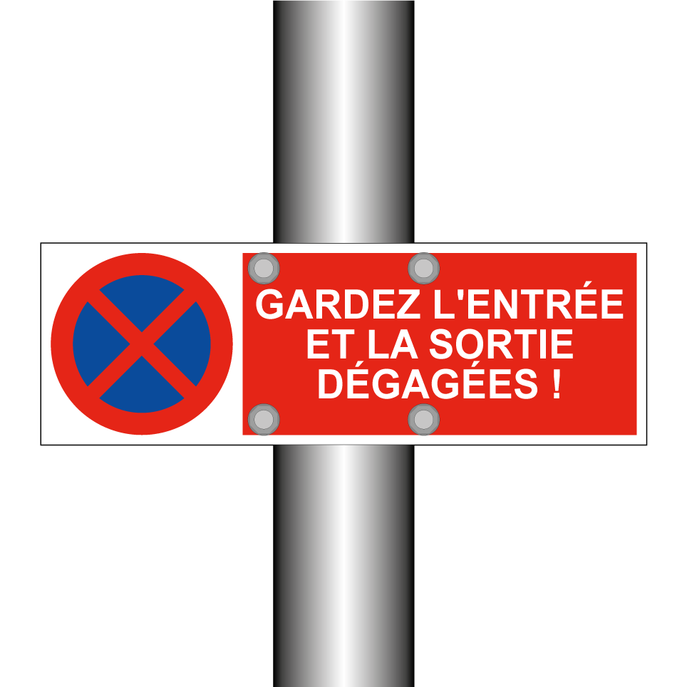 Gardez l'entrée et la sortie dégagées !