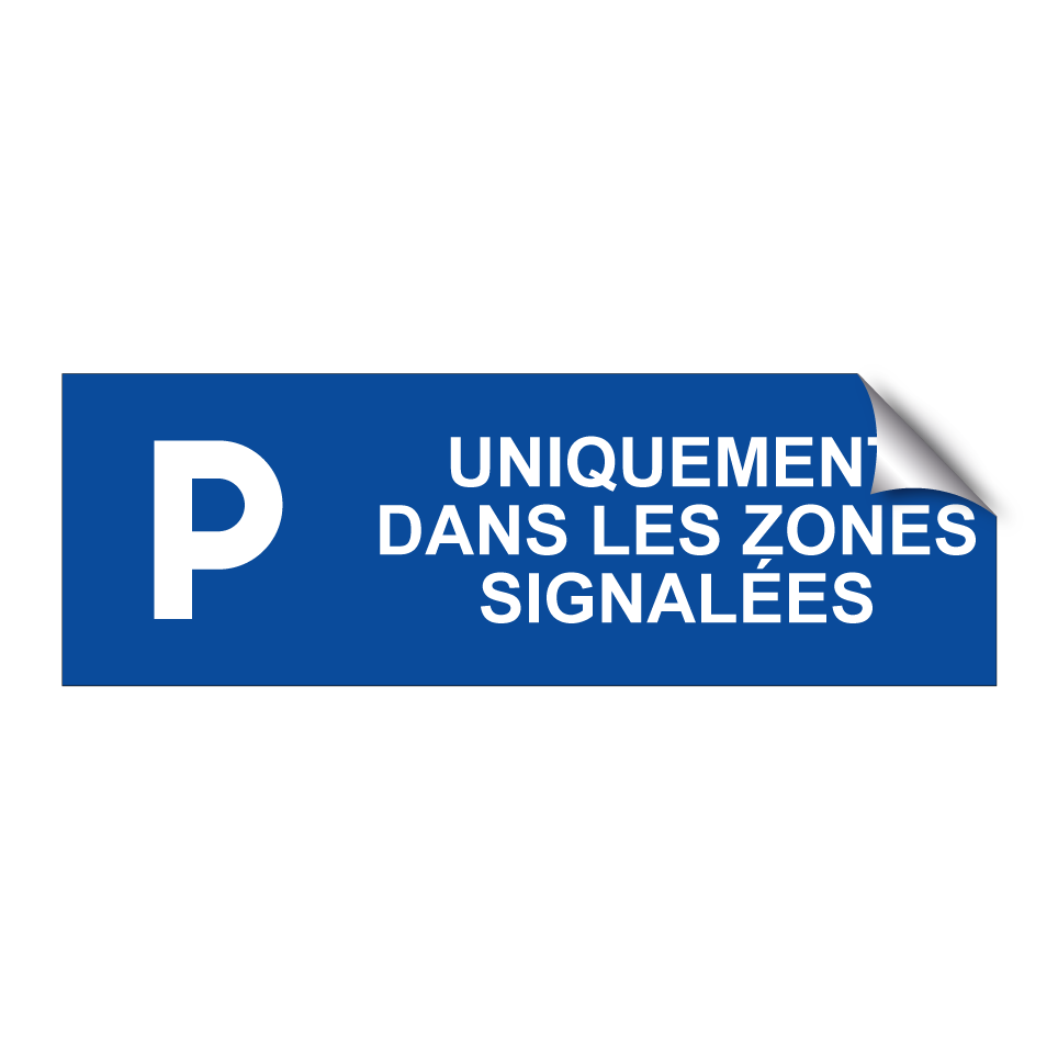 Uniquement dans les zones signalées