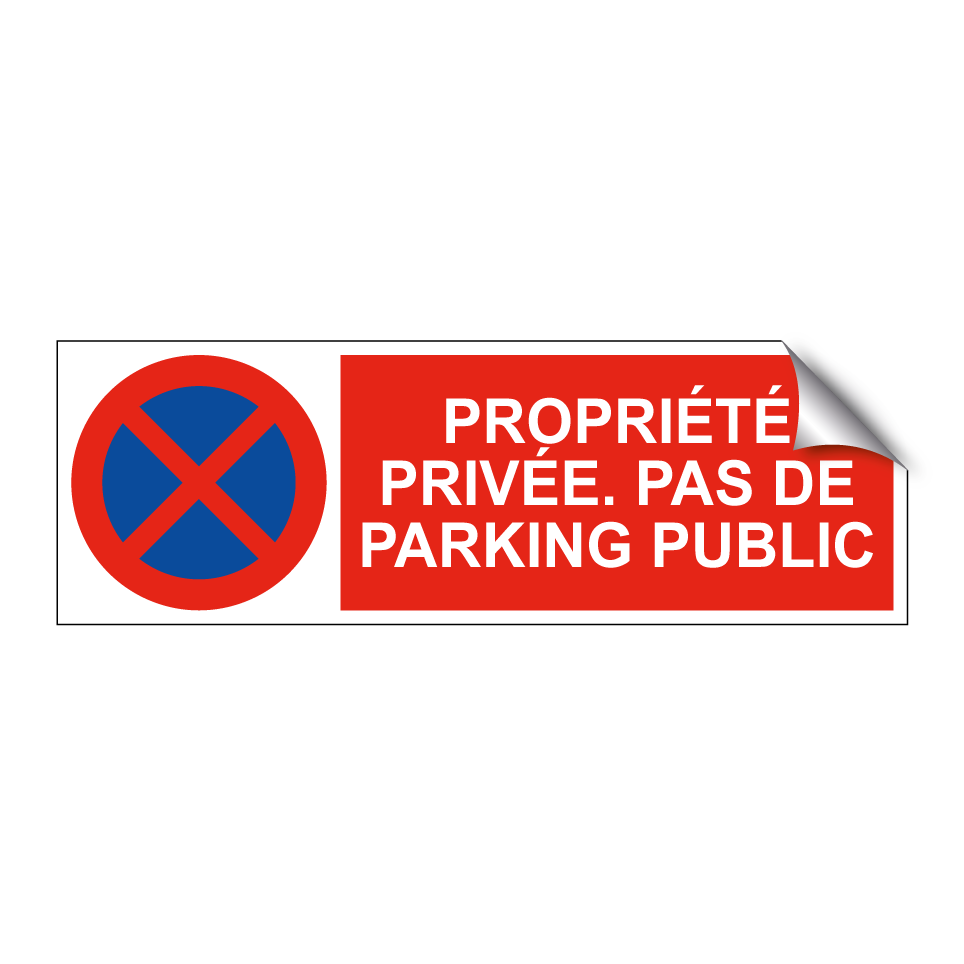 Propriété privée. Pas de parking public