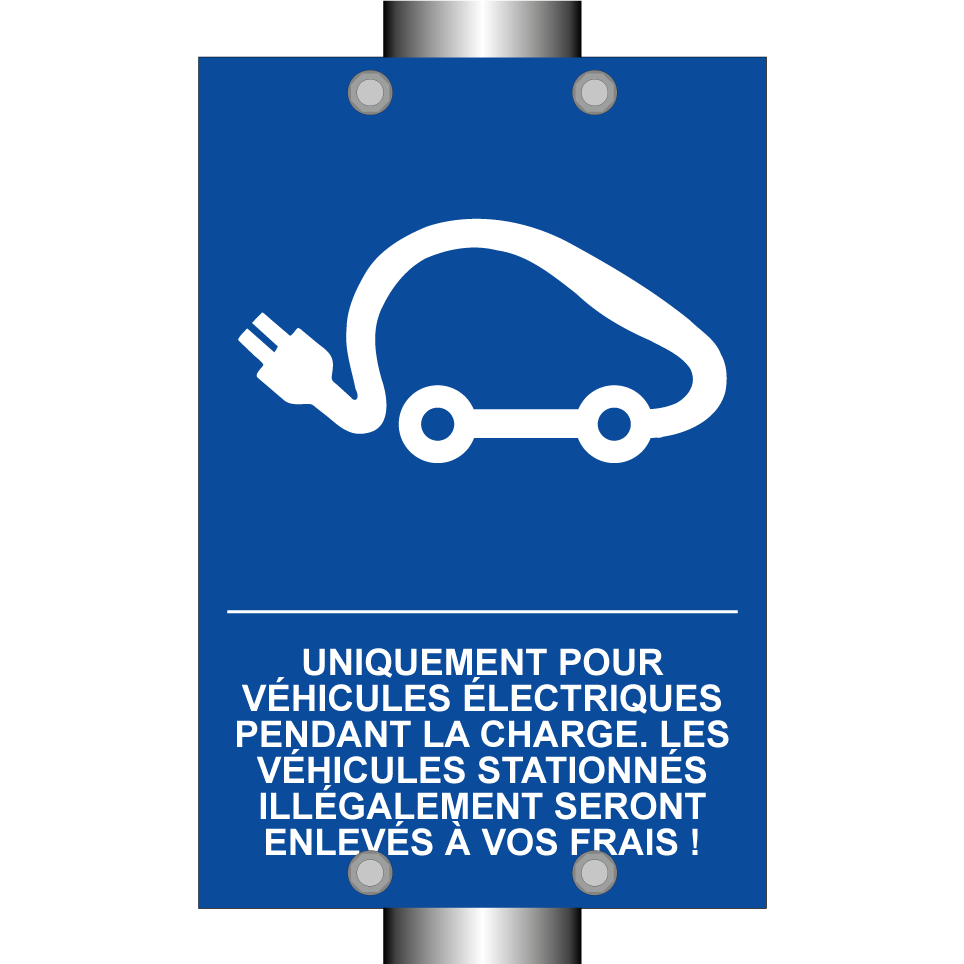 Uniquement pour véhicules électriques pendant la charge. Les véhicules stationnés illégalement seront enlevés à vos frais !