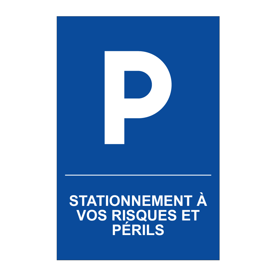 Stationnement à vos risques et périls
