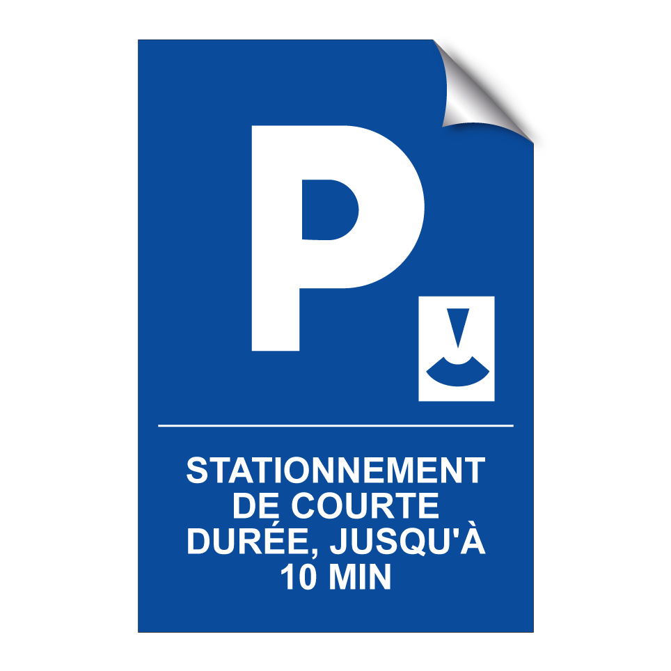 Stationnement de courte durée, jusqu'à 10 min.