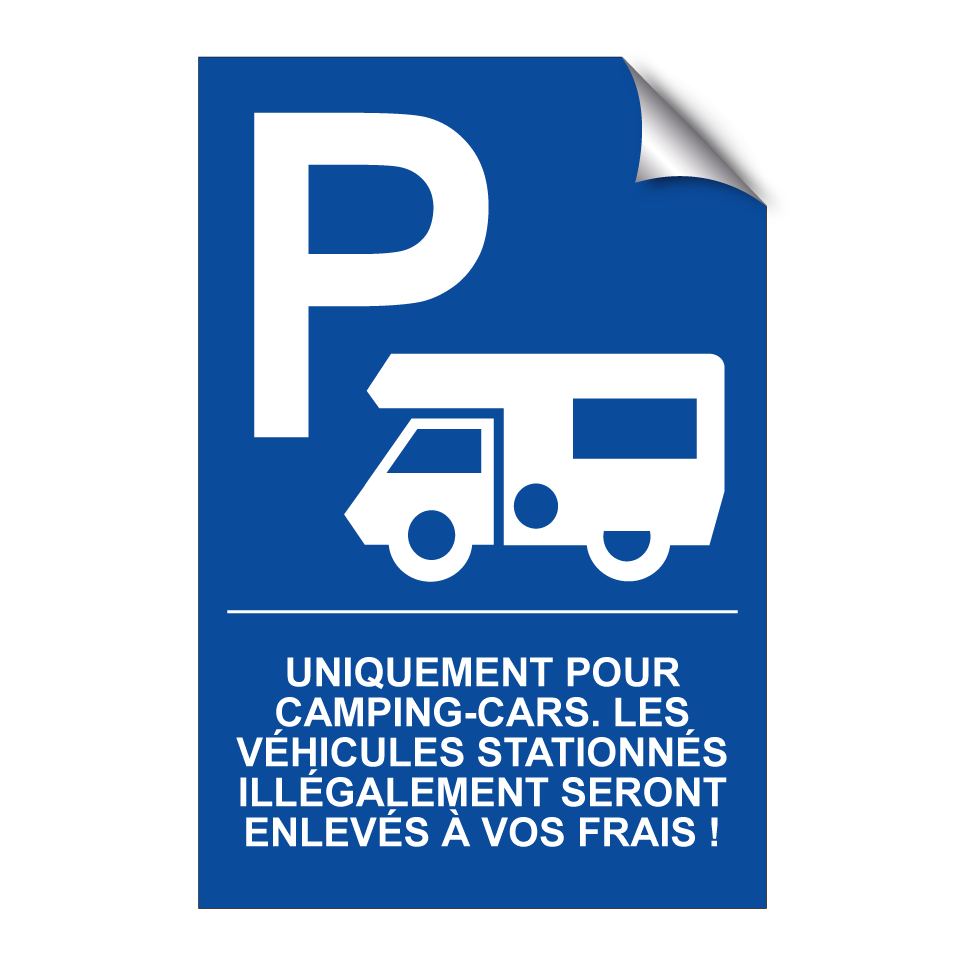 Uniquement pour camping-cars. Les véhicules stationnés illégalement seront enlevés à vos frais !
