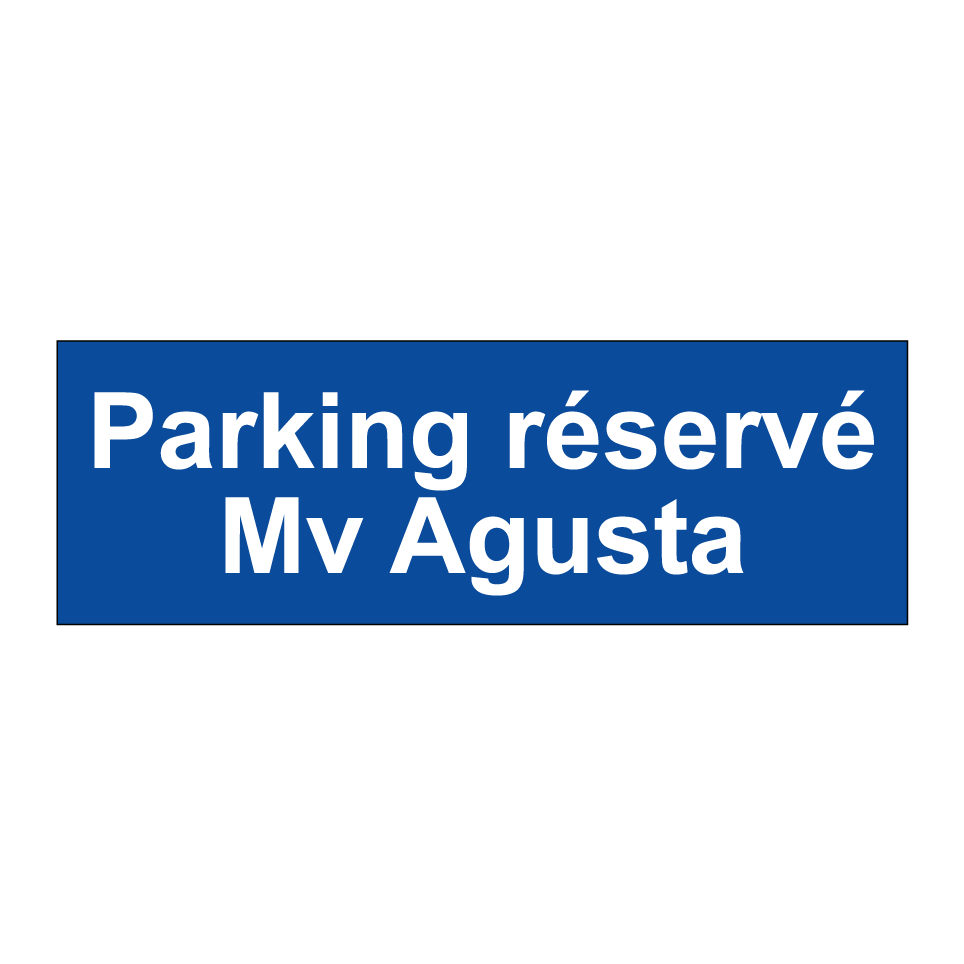 Parking réservé Mv Agusta