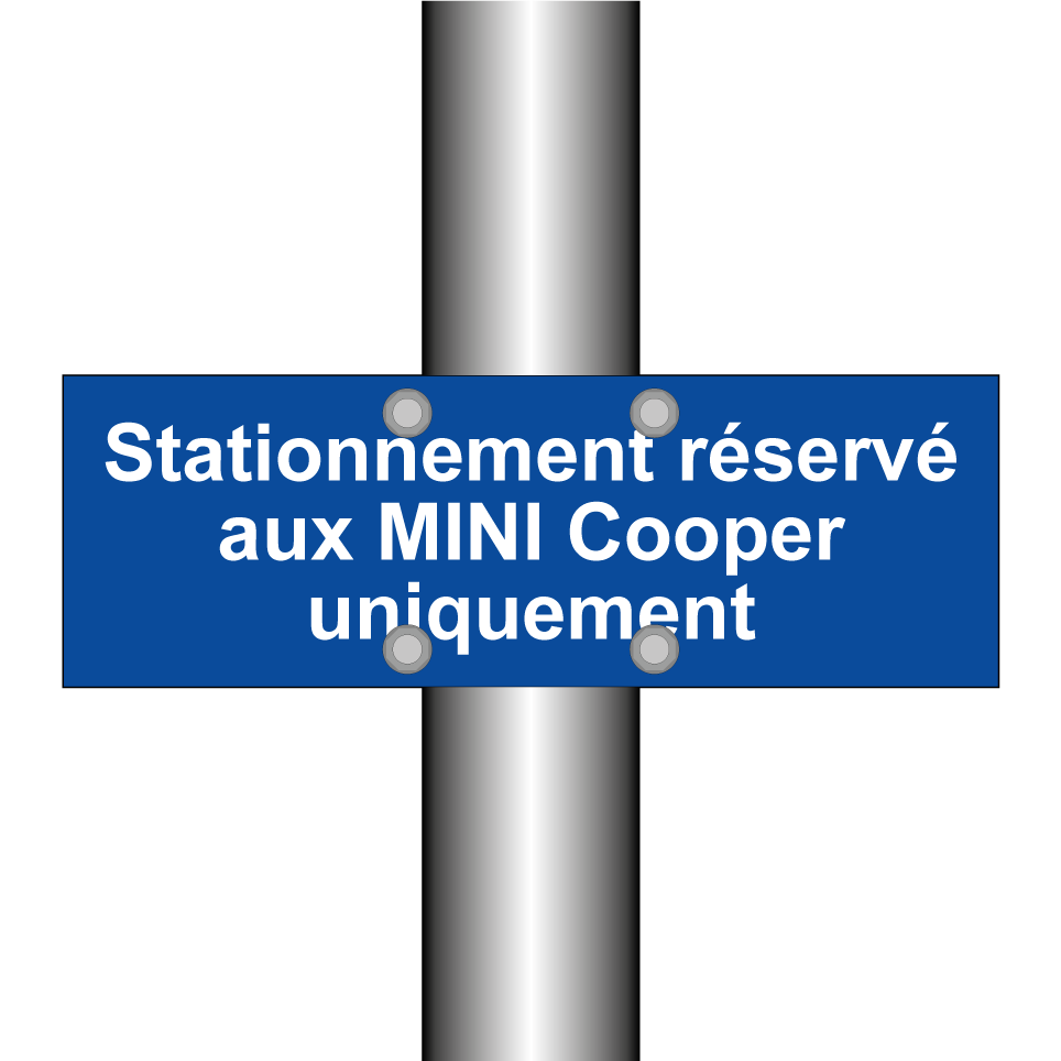 Stationnement réservé aux MINI Cooper uniquement