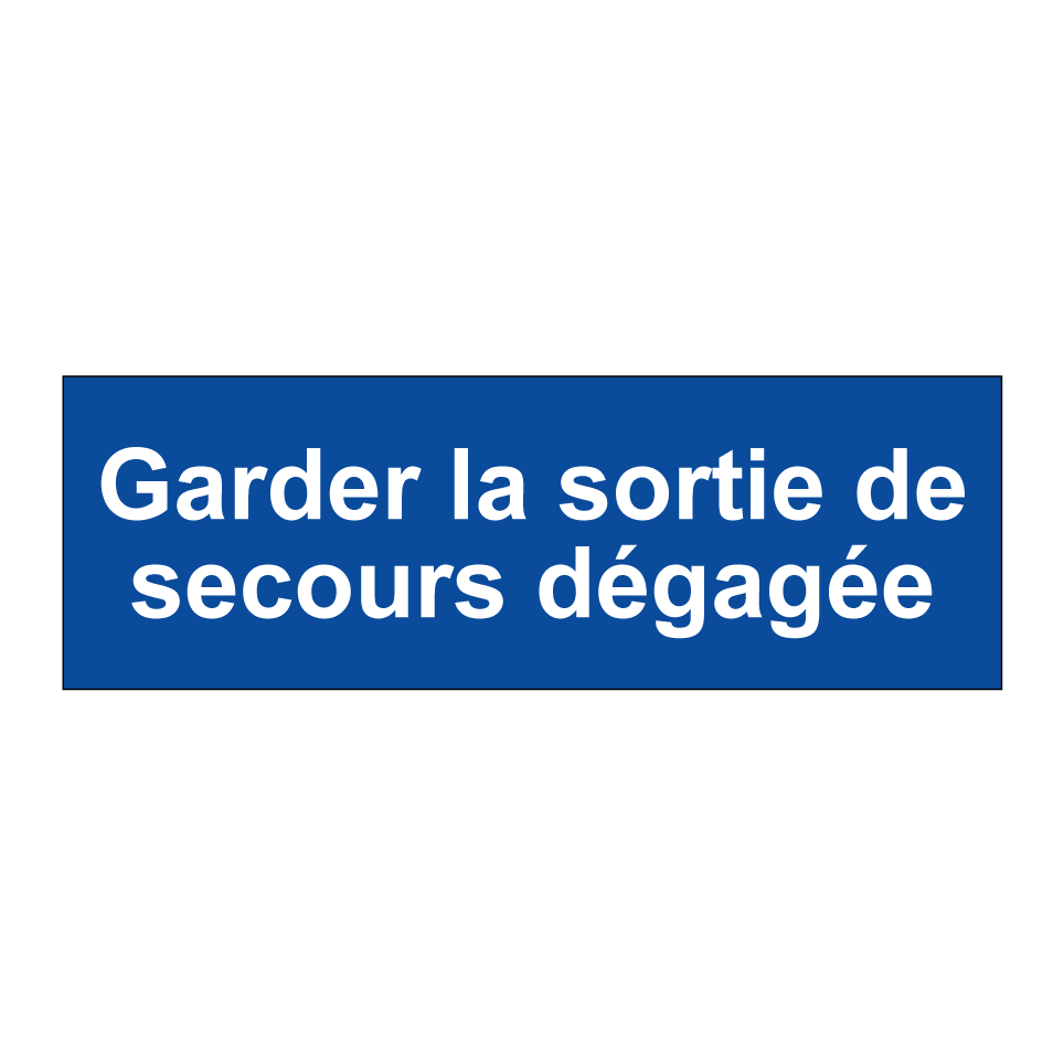 Garder la sortie de secours dégagée