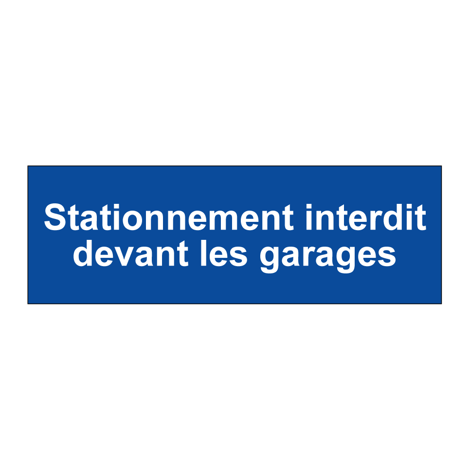Stationnement interdit devant les garages