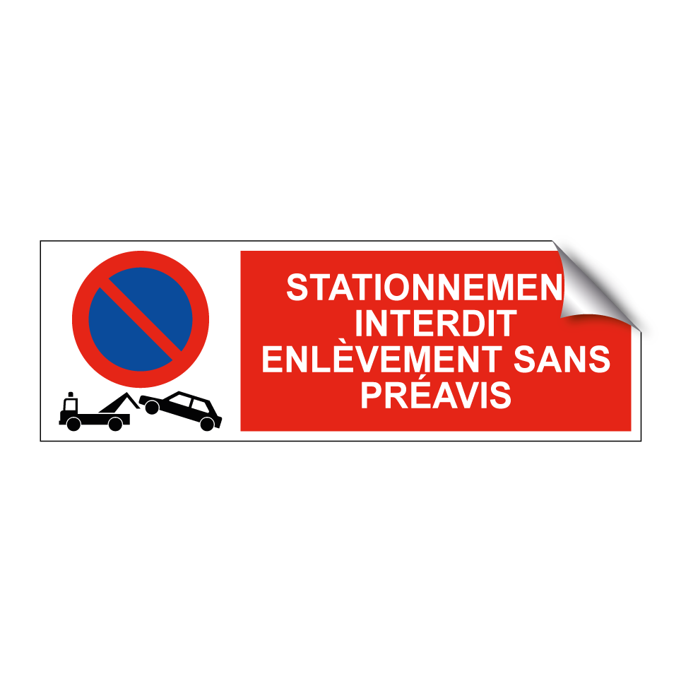 Stationnement interdit enlèvement sans préavis