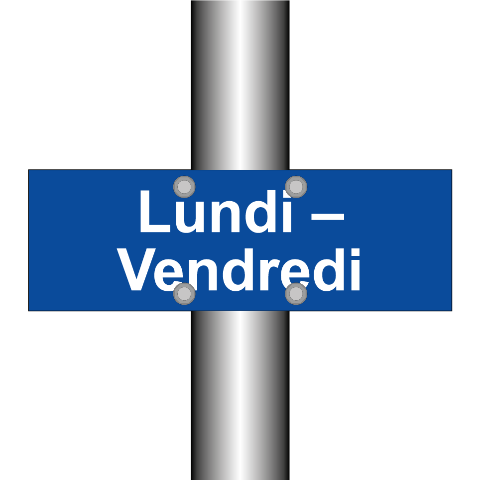 Lundi – Vendredi
