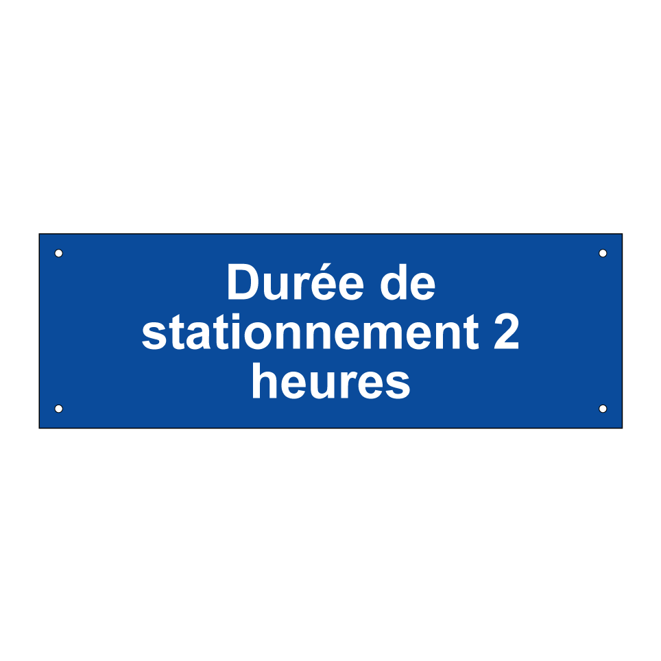 Durée de stationnement 2 heures