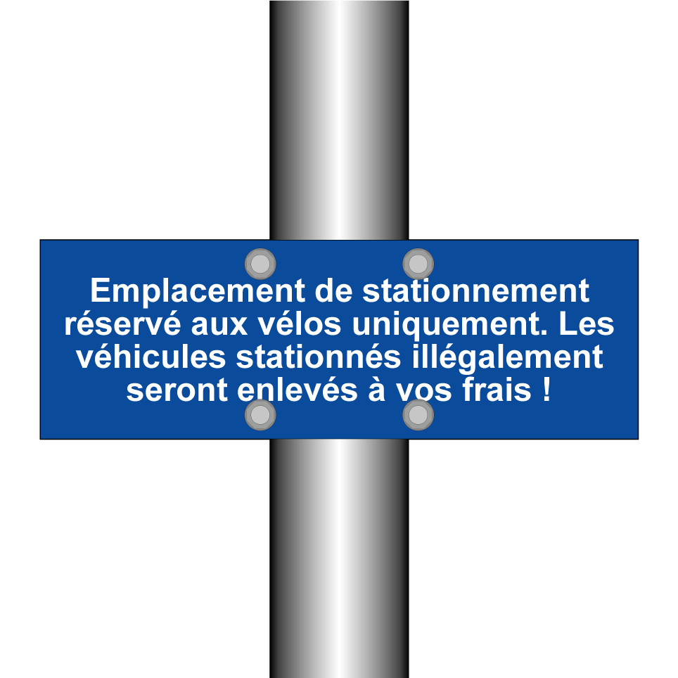 Emplacement de stationnement réservé aux vélos uniquement. Les véhicules stationnés illégalement seront enlevés à vos frais !