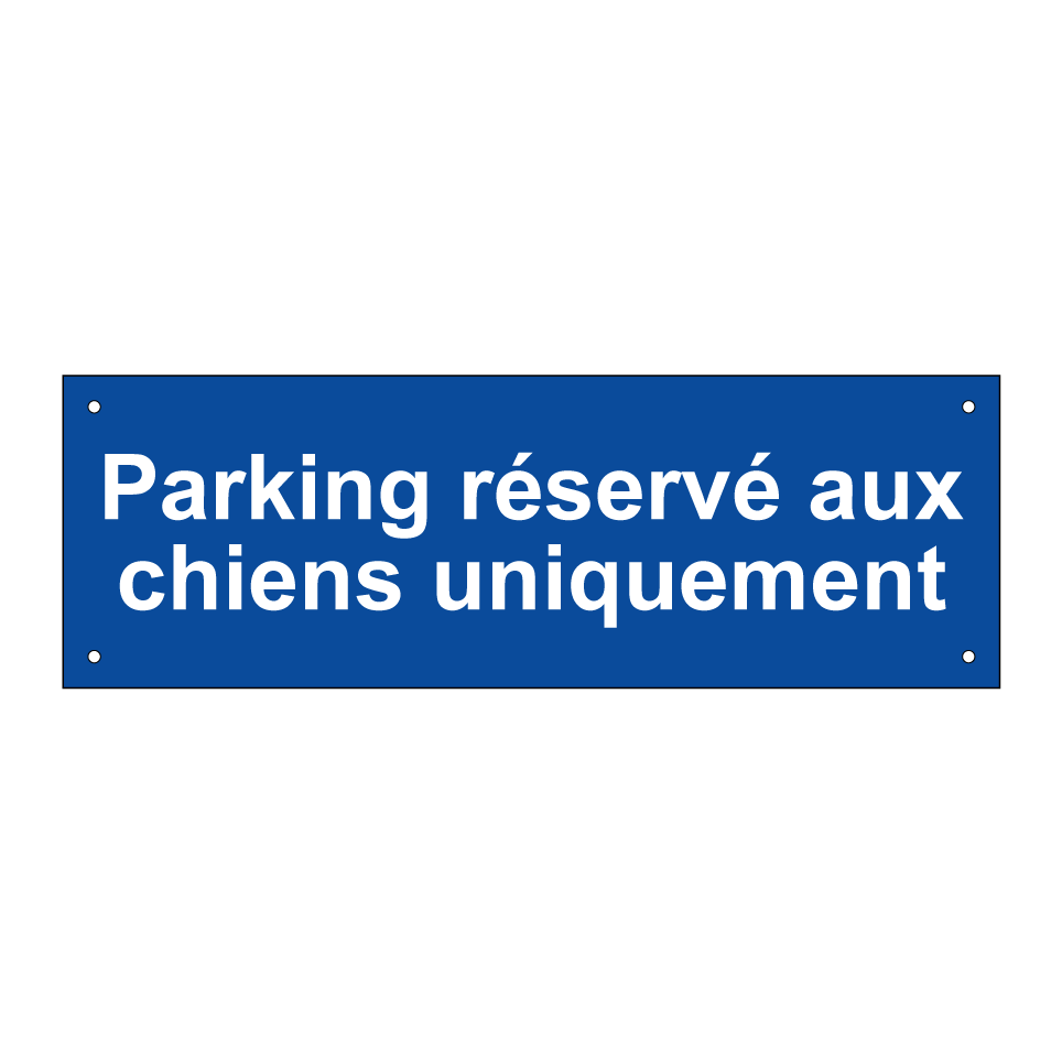 Parking réservé aux chiens uniquement