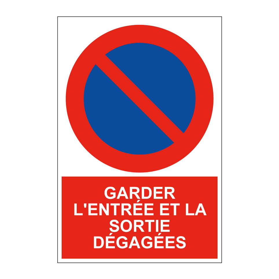 Garder l'entrée et la sortie dégagées