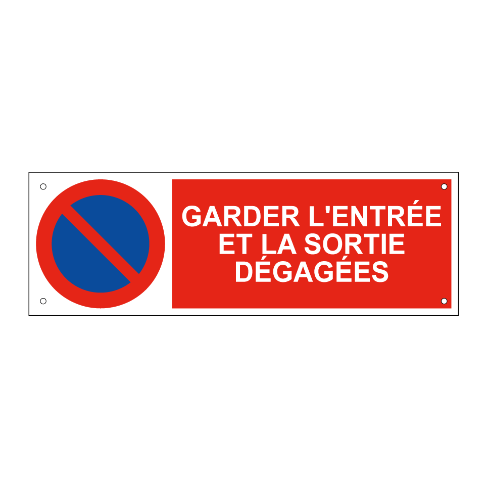 Garder l'entrée et la sortie dégagées