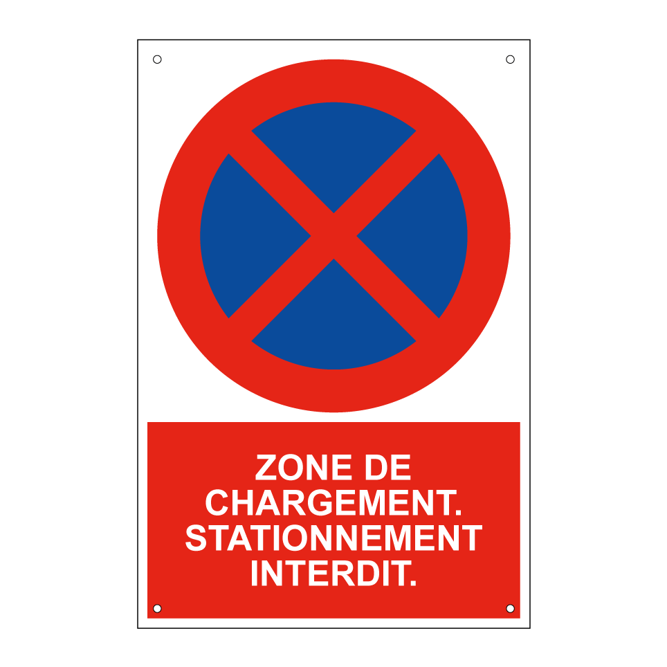 Zone de chargement. Stationnement interdit.