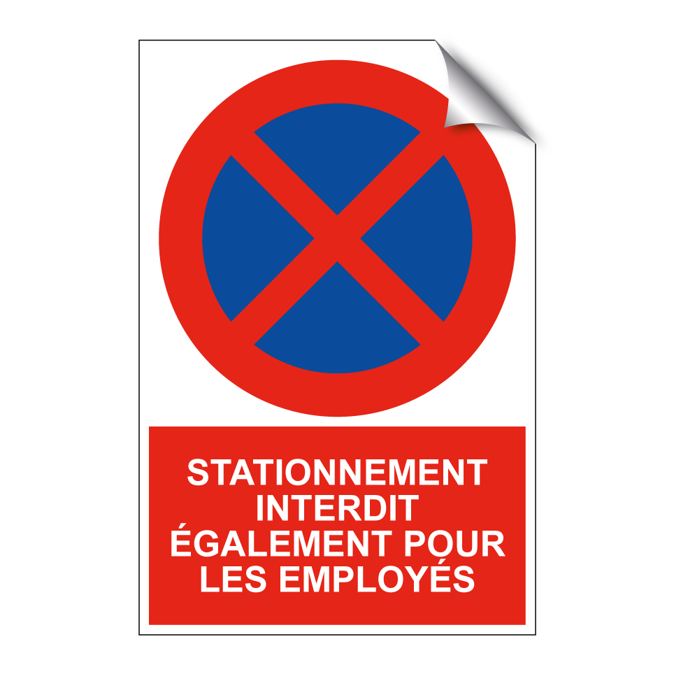 Stationnement interdit également pour les employés