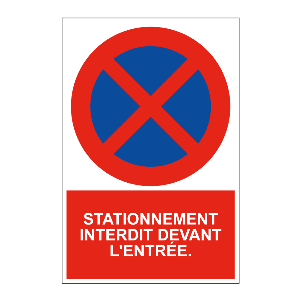 Stationnement interdit devant l'entrée.