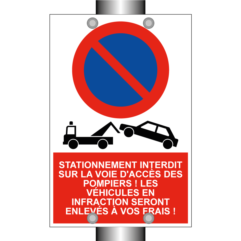 Stationnement interdit sur la voie d'accès des pompiers ! Les véhicules en infraction seront enlevés à vos frais !
