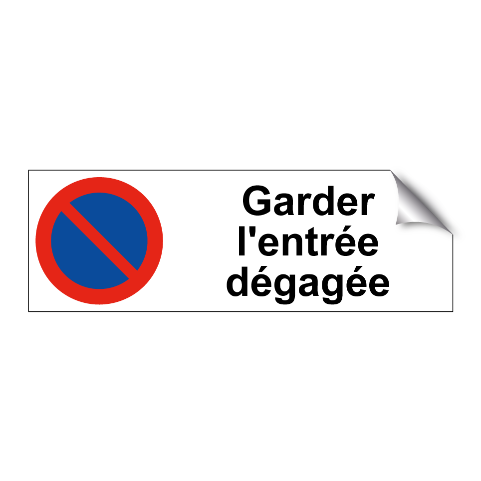 Garder l'entrée dégagée