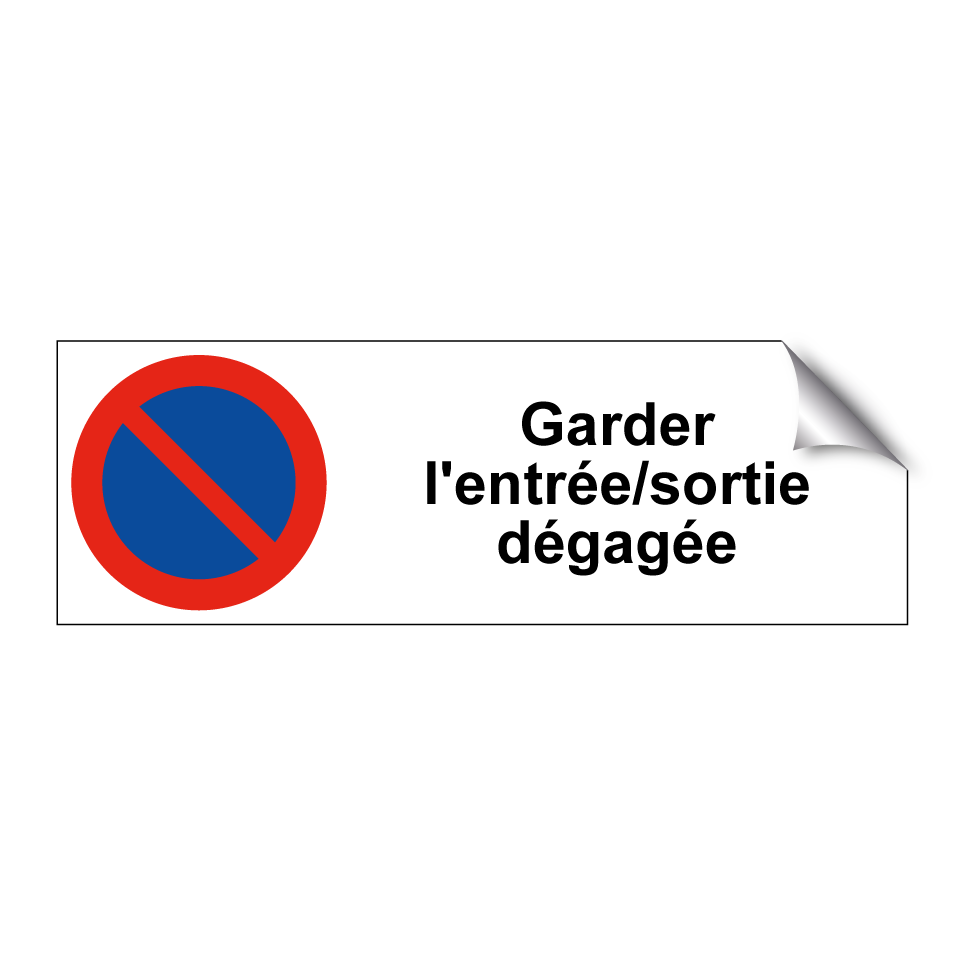 Garder l'entrée/sortie dégagée