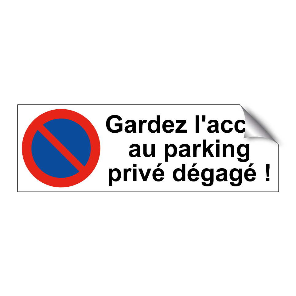 Gardez l'accès au parking privé dégagé !