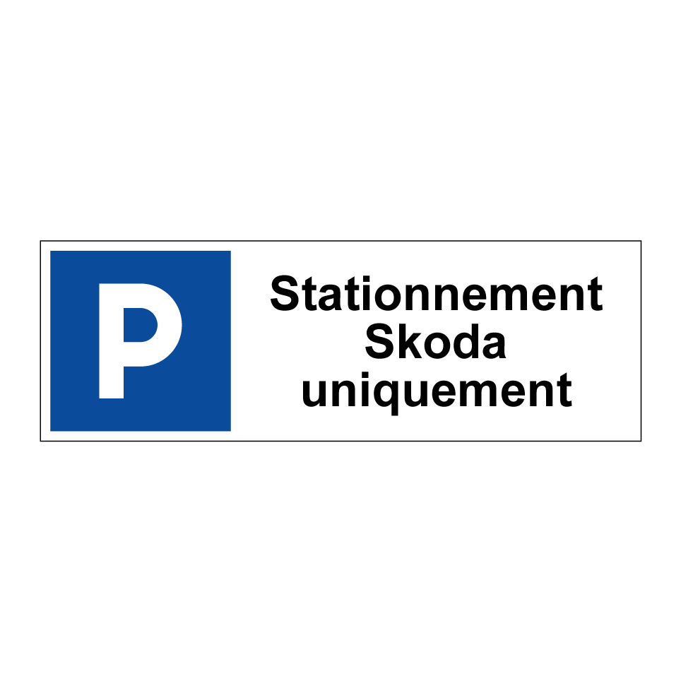 Stationnement Skoda uniquement