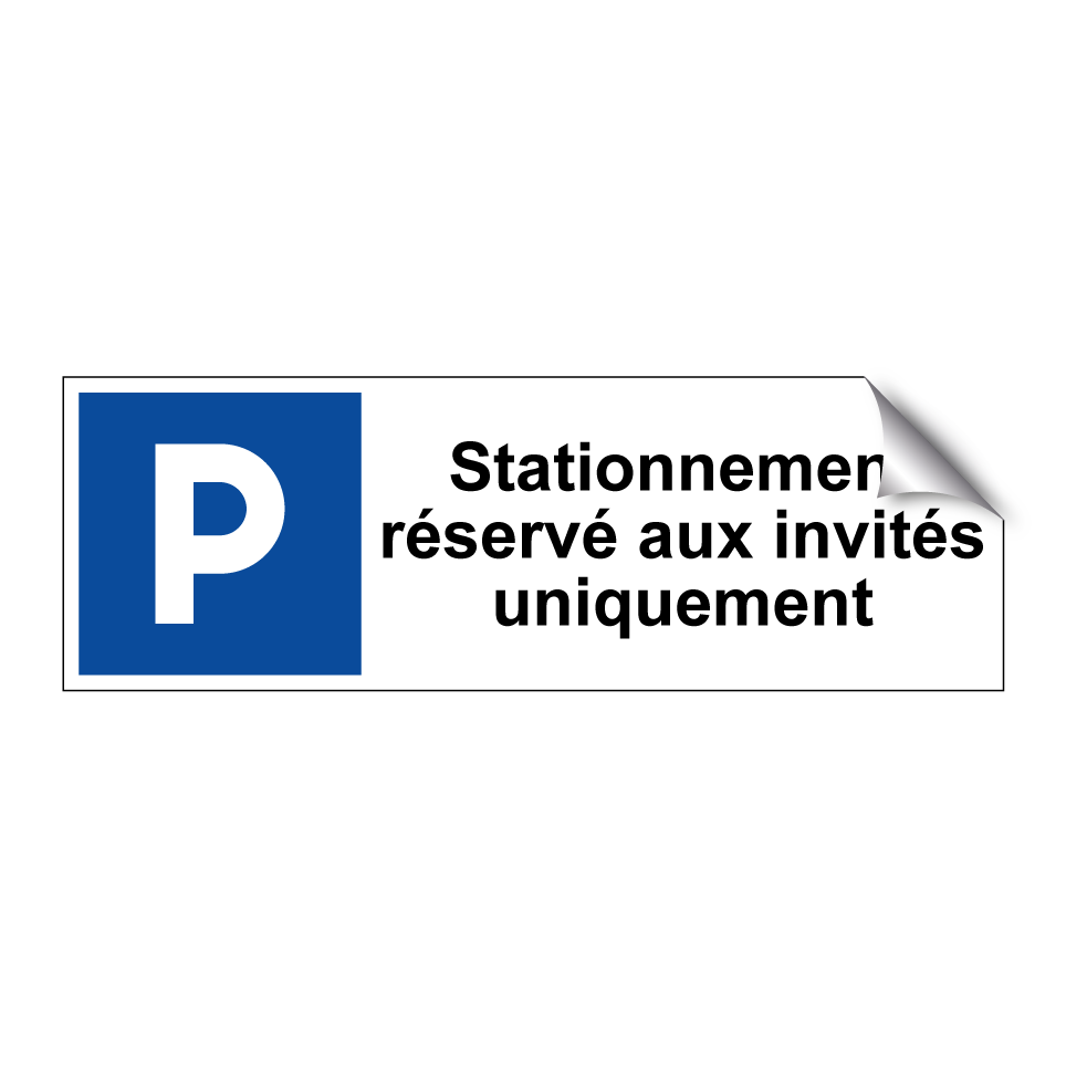 Stationnement réservé aux invités uniquement