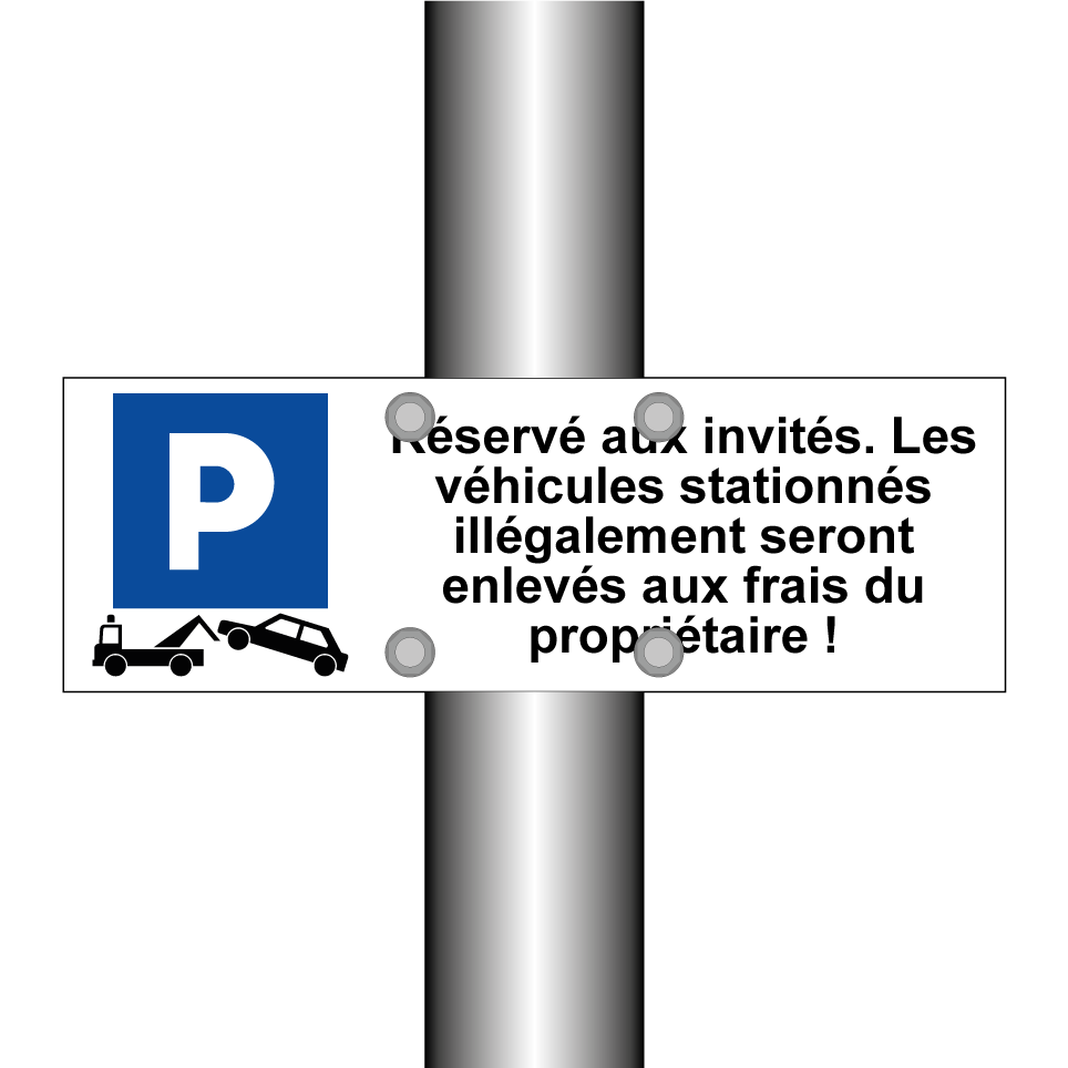 Réservé aux invités. Les véhicules stationnés illégalement seront enlevés aux frais du propriétaire !