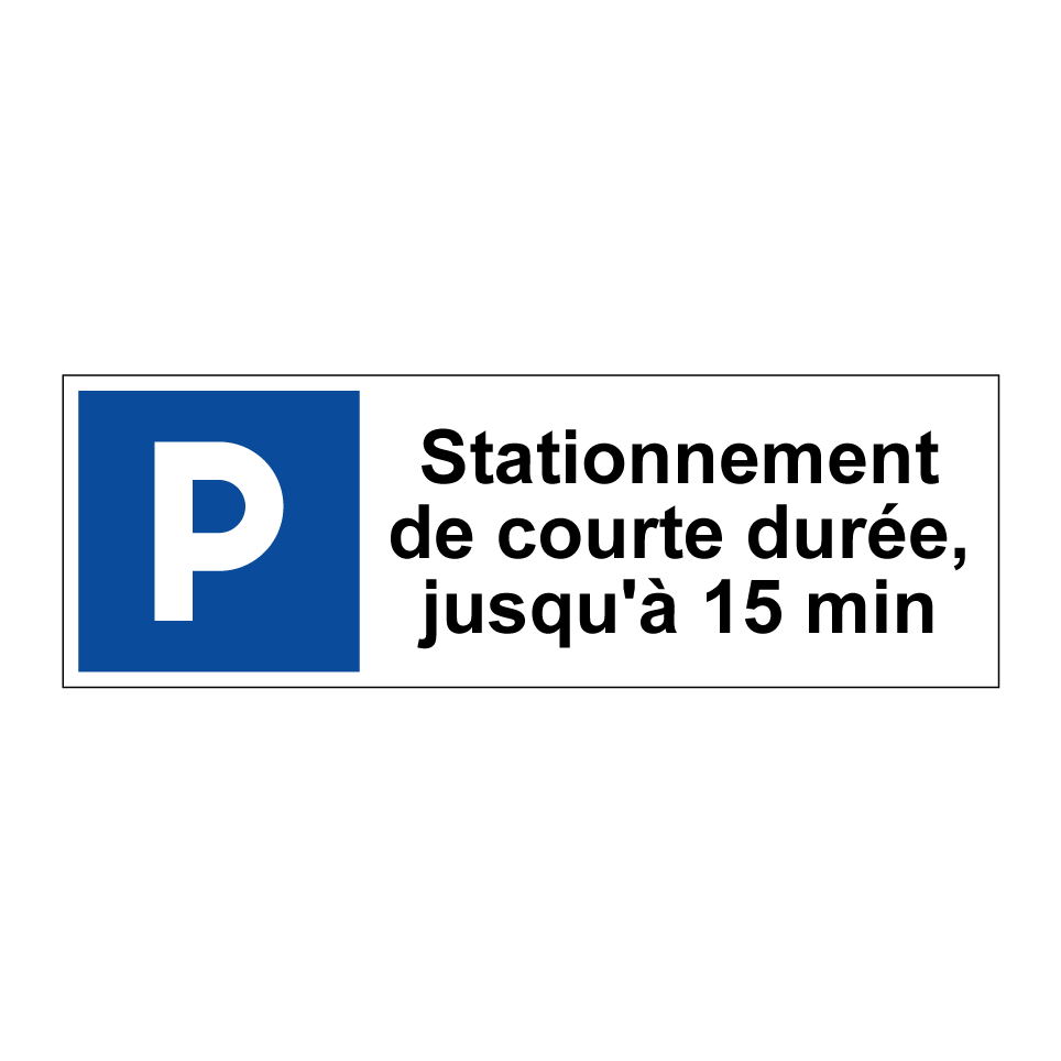 Stationnement de courte durée, jusqu'à 15 min