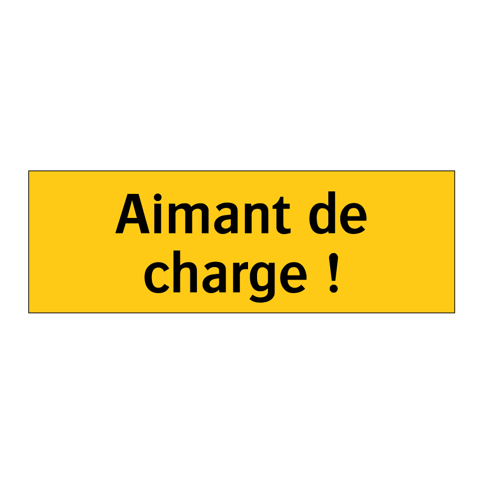 Aimant de charge !