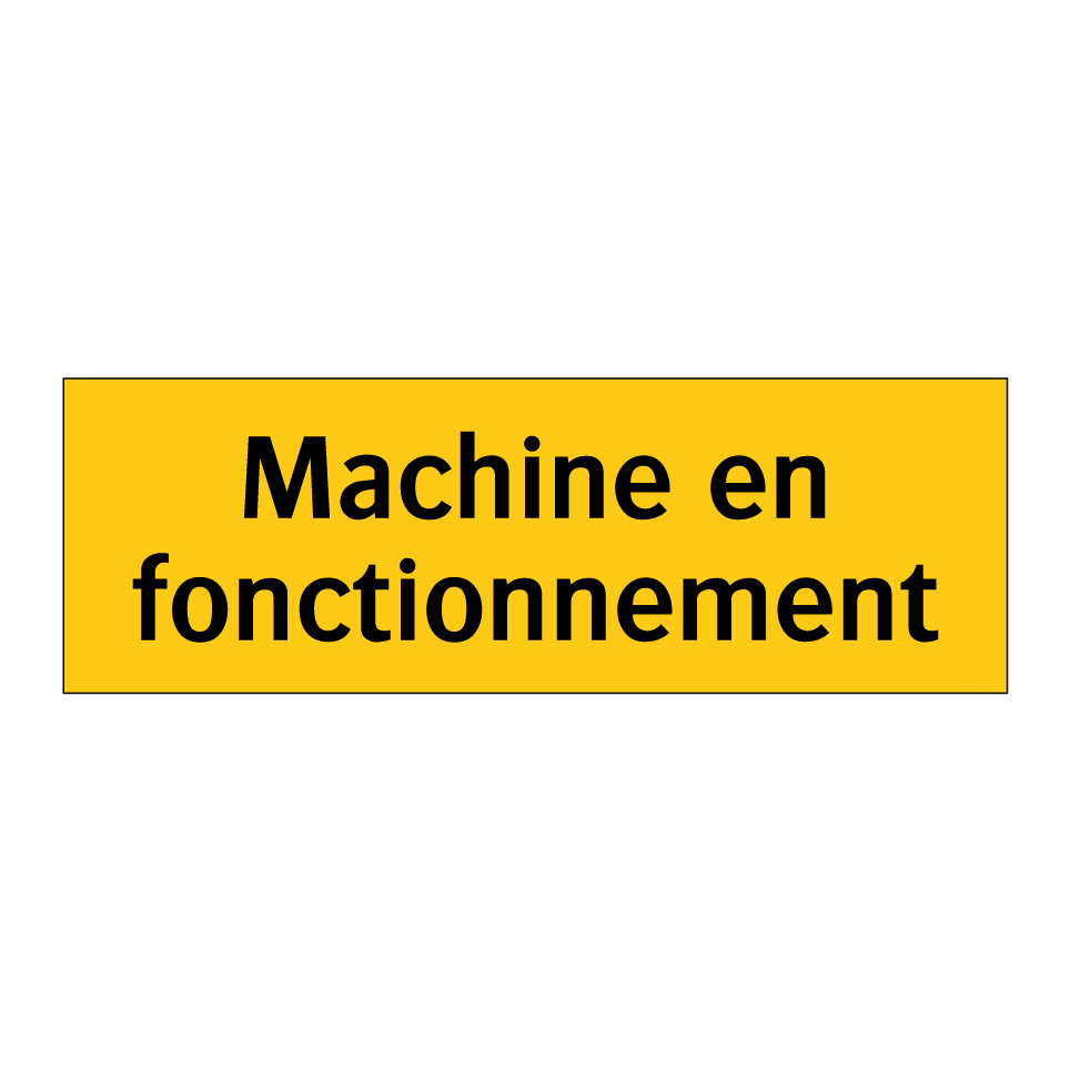 Machine en fonctionnement
