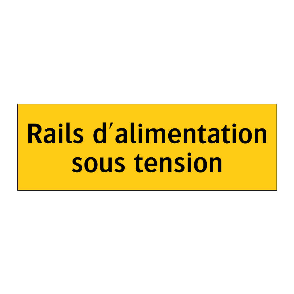 Rails d'alimentation sous tension