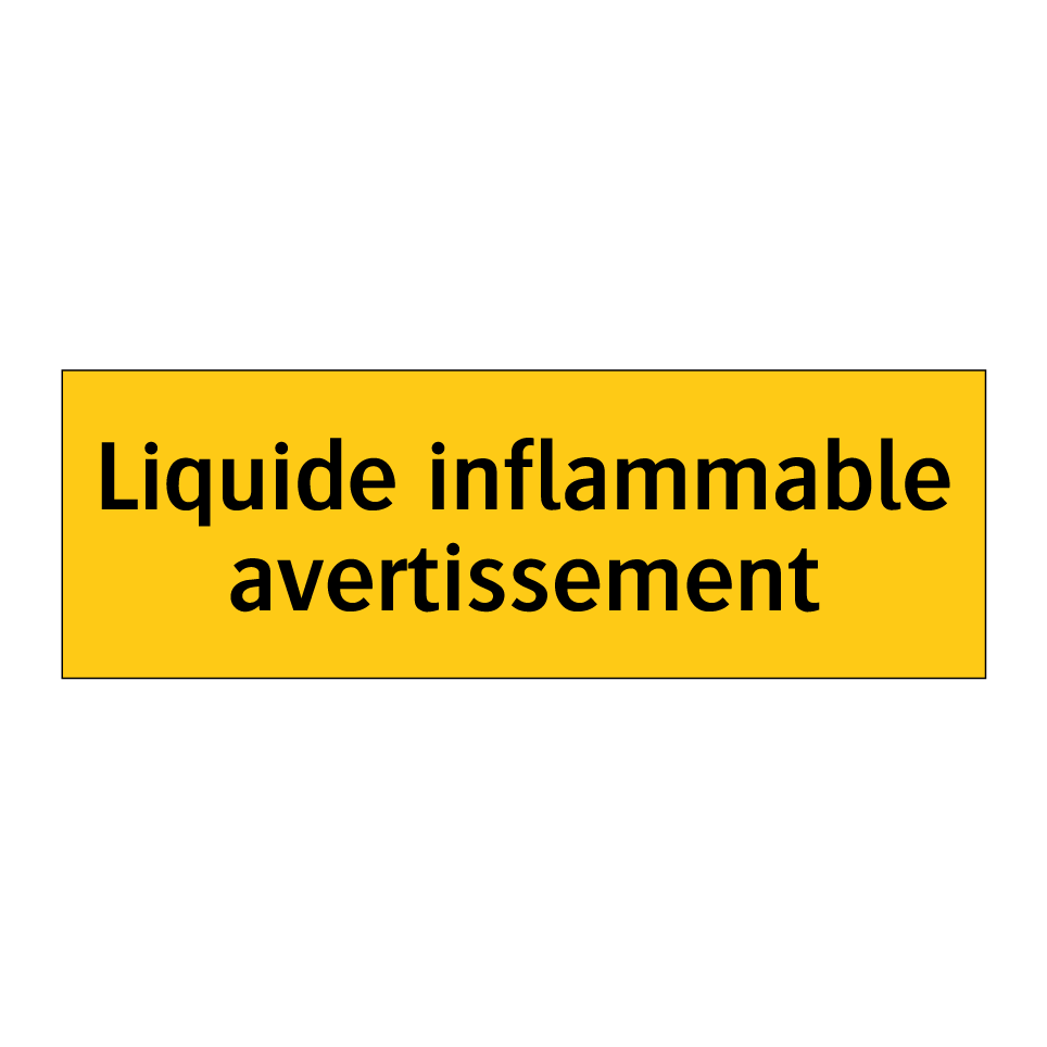 Liquide inflammable avertissement
