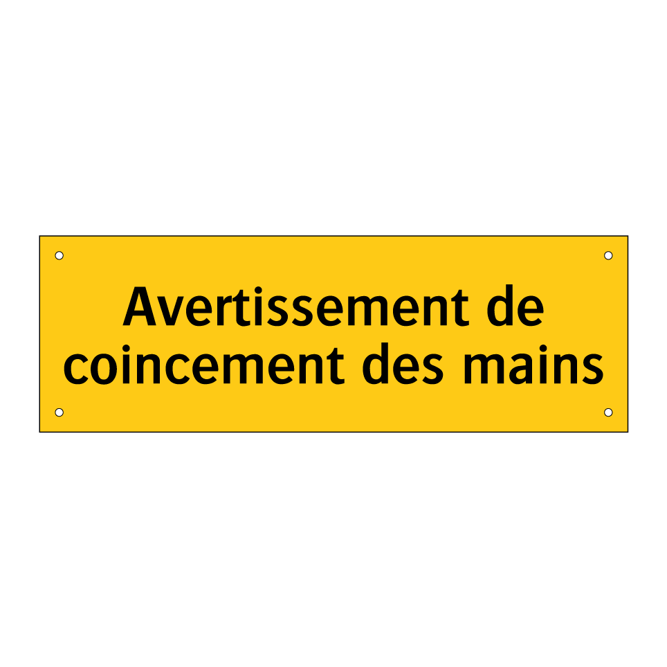 Avertissement de coincement des mains