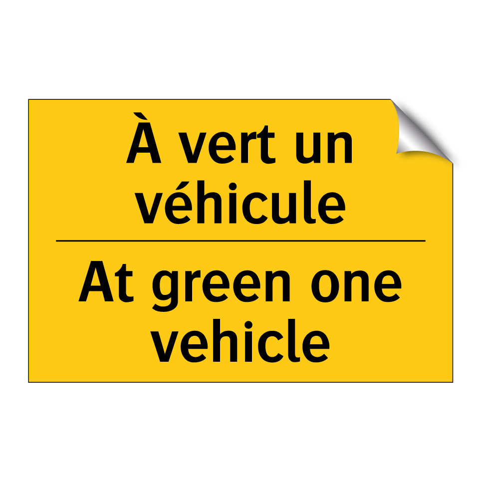 À vert un véhicule - At green one vehicle