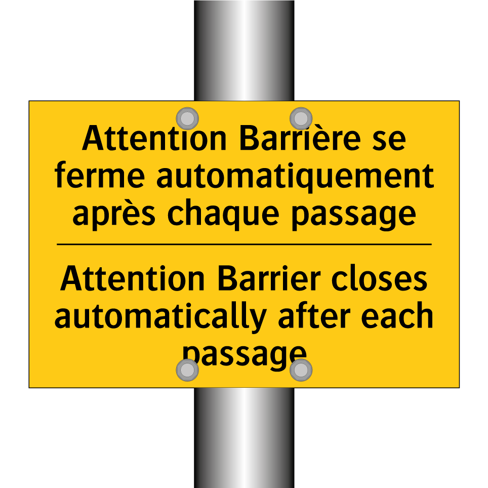 Attention Barrière se ferme automatiquement /.../ - Attention Barrier closes automatically /.../