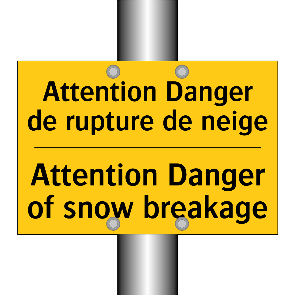 Attention Danger de rupture de /.../ - Attention Danger of snow breakage /.../