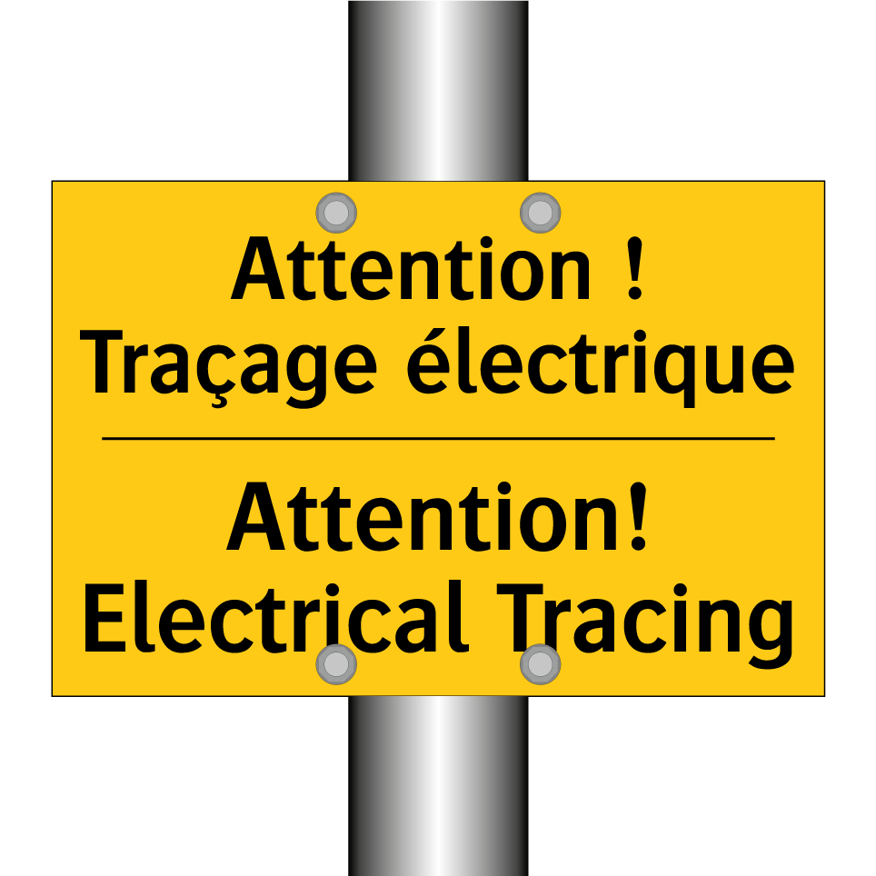 Attention ! Traçage électrique - Attention! Electrical Tracing
