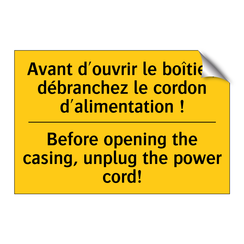 Avant d'ouvrir le boîtier, débranchez /.../ - Before opening the casing, unplug /.../