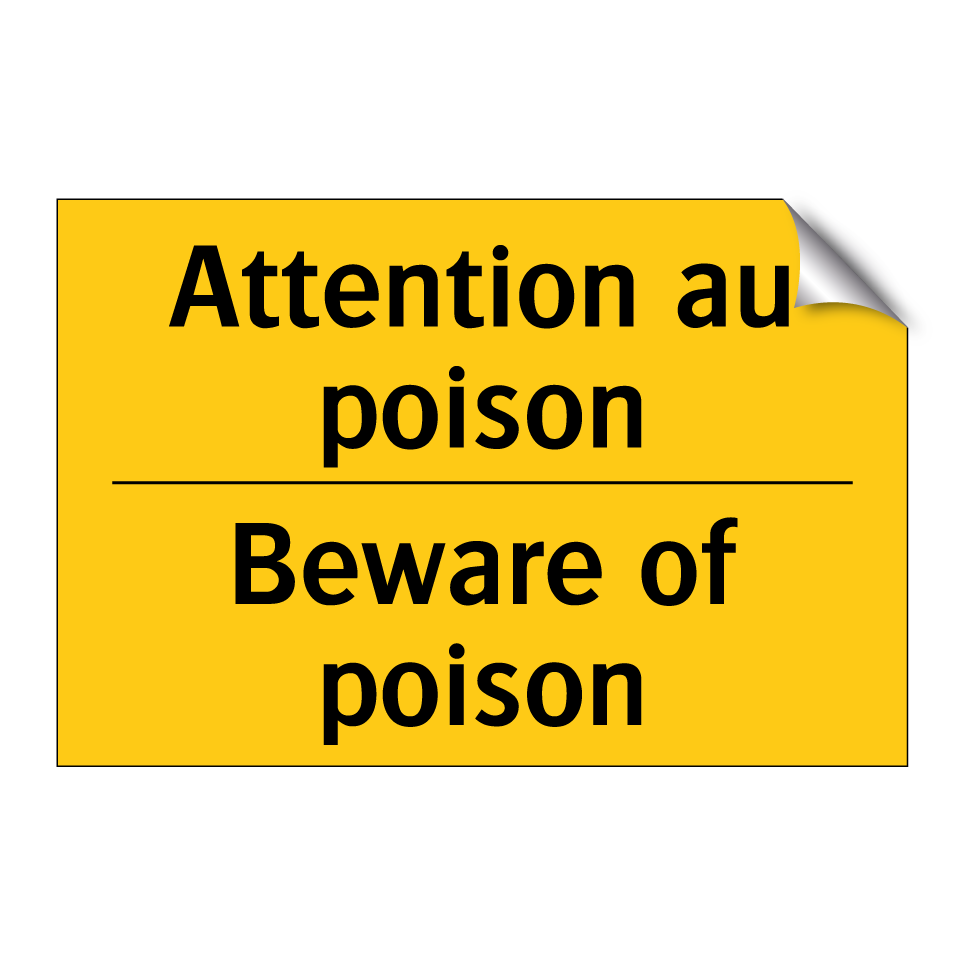 Attention au poison - Beware of poison