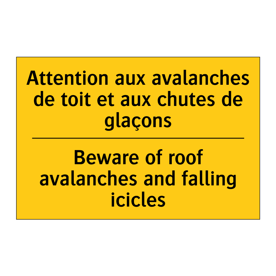 Attention aux avalanches de toit /.../ - Beware of roof avalanches and /.../