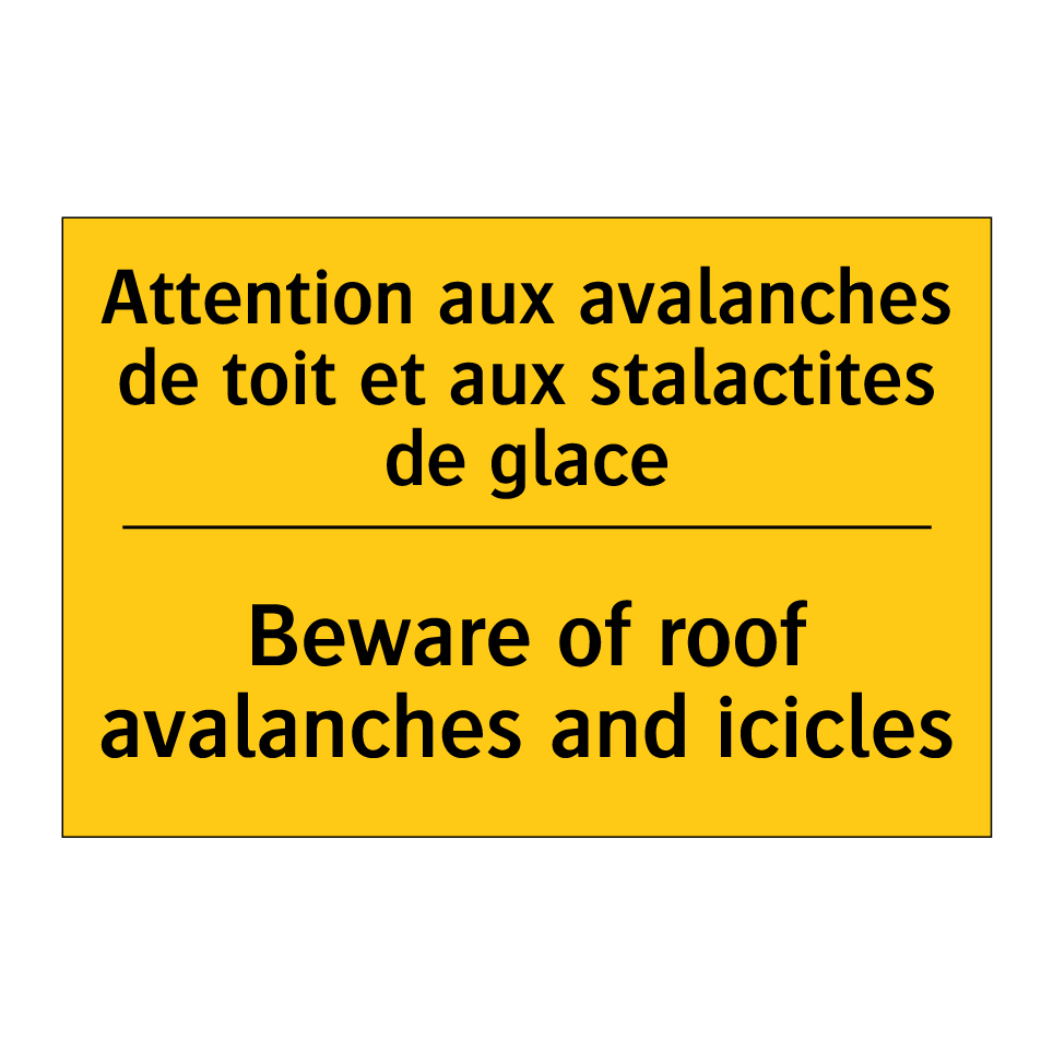 Attention aux avalanches de toit /.../ - Beware of roof avalanches and /.../