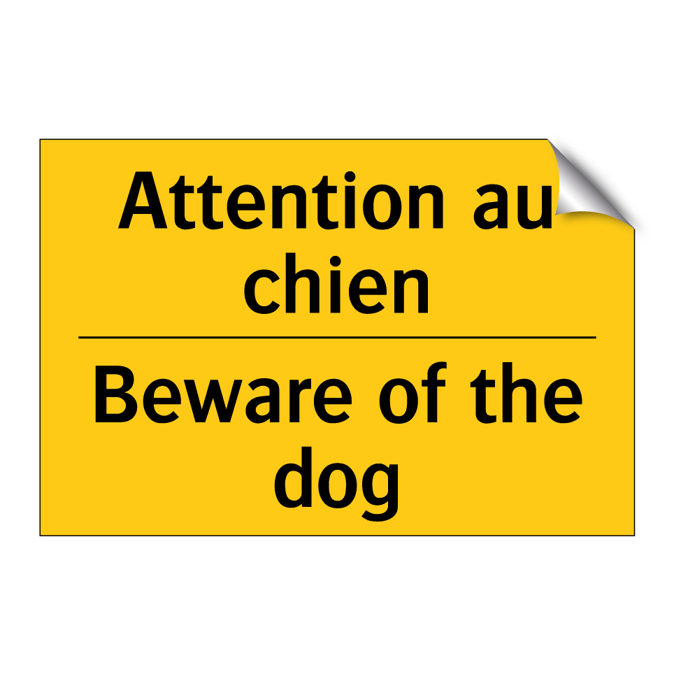 Attention au chien - Beware of the dog